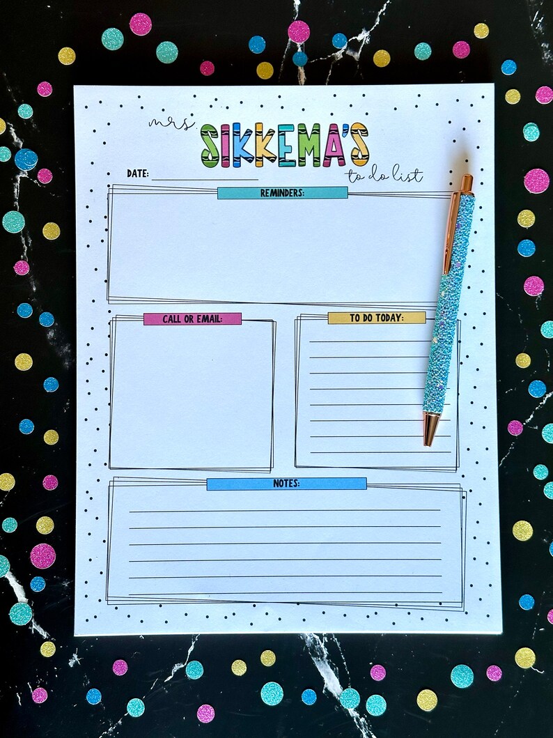 May include: A printable to-do list with the title "Mrs. Sikkema's To Do List". The list has sections for reminders, call or email, to do today, and notes.