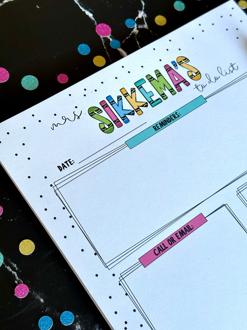 May include: A white to-do list with the text "mrs. Sikkema's to-do list" in colorful letters. The list has sections for date, reminders, and call or email.