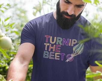 Turnip the Beet Shirt, Vegetarian Shirt, Vegan Gift for Her, Gift for Gardeners, Beet Shirt, Food Puns, Funny Vegan T Shirt, Foodie Shirt
