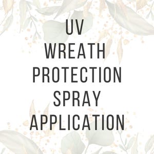 UV Protection Spray Application for Wreaths: Preserve Color, Prevent Fading