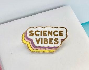 Science Vibes enamel pin