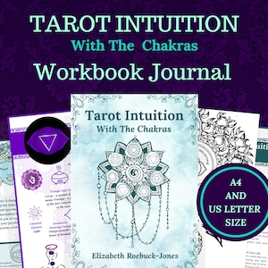 May include: A teal and white workbook journal with the title "Tarot Intuition with The Chakras" and the author's name "Elizabeth Roebuck-Jones". The cover features a mandala design with seven chakras and a triangle symbol.