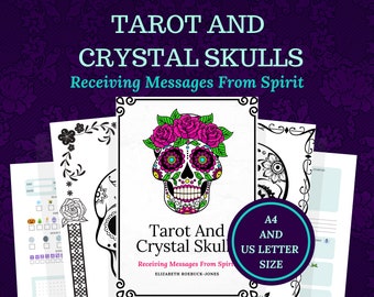 Tarot and crystal skulls, scrying and spirit, for beginner or advanced Tarot readers, printable, instant download pdf ebook.