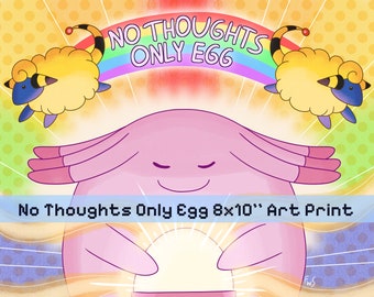 No Thoughts Only Egg 8x10'' Art Print