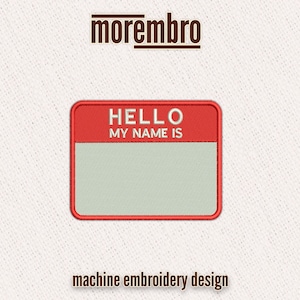 May include: Red and white name tag embroidery design with the text "HELLO MY NAME IS".