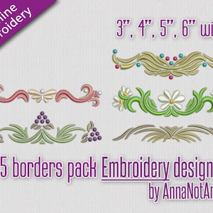 Könnte beinhalten: Fünf Stickmuster für die Maschinenstickerei, mit floralen und Rankenmustern in Grün-, Rosa-, Gelb- und Weißtönen. Die Designs sind 3, 4, 5 und 6 Zoll breit. Der Text "5 borders pack Embroidery design by AnnaNotArtist" ist enthalten.