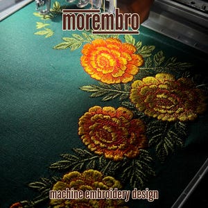 Può includere: Design di ricamo a macchina con vivaci fiori arancioni e gialli con foglie verdi su un tessuto verde scuro. I testi "morembro" e "machine embroidery design" sono visibili.