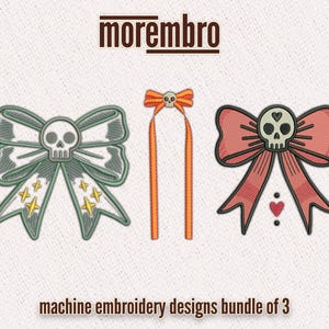 May include: A set of three machine embroidery designs featuring bows with skull details. The designs include a green bow with gold stars, a red bow with a heart, and an orange bow with a skull.