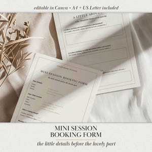 May include: A printable mini session booking form template with a minimalist layout, featuring sections for client details, session information, and attendee names. The document includes text fields for names, dates, and locations, presented in a clean serif font.