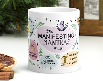 The Manifesting Mantras Mug, Positive Affirmations Mug, Motivational Mug for Gift, Self Care Mug for Gift