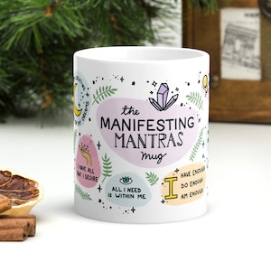 The Manifesting Mantras Mug, Positive Affirmations Mug, Motivational Mug for Gift, Self Care Mug for Gift