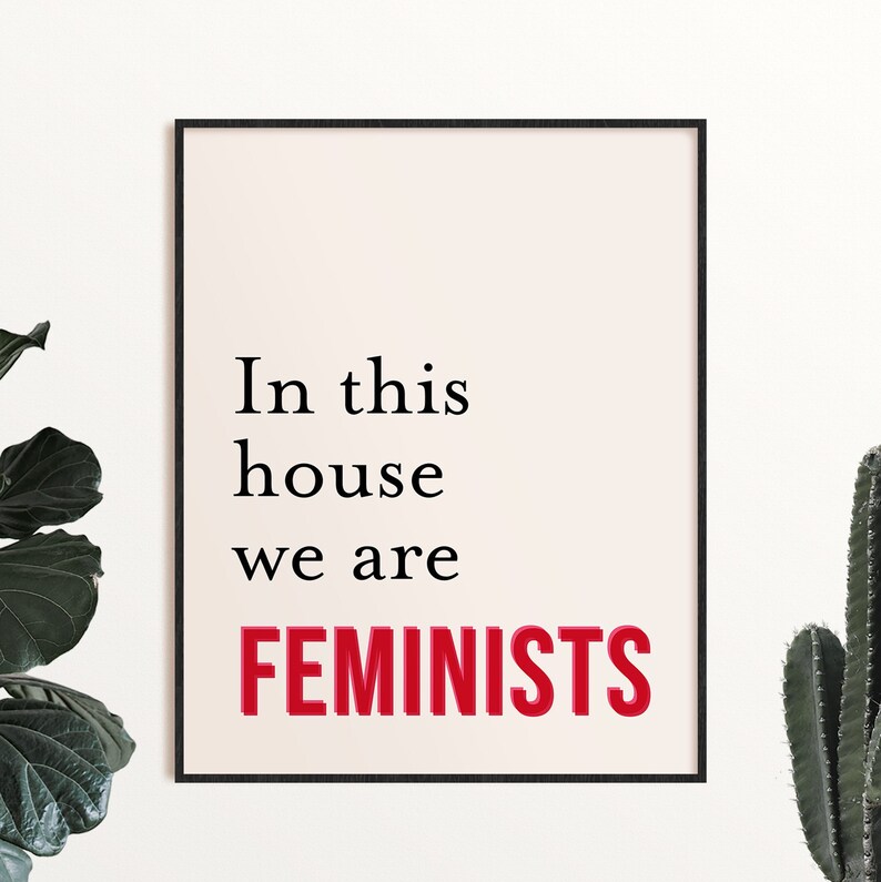 Feminist Printable Wall Art Feminism Poster in This House We - Etsy