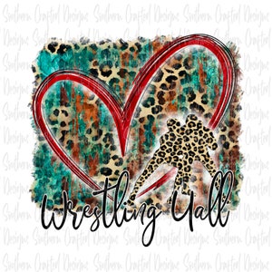 Wrestling Png digital download | commercial use | mom | mama | sublimation file | wrestling yall | rustic | cheetah | sports