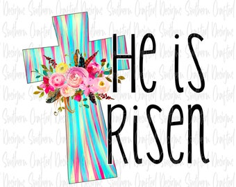 He is risen Png digital download | commercial use | Easter Png digital download | cross Png | spring Png | sublimation file