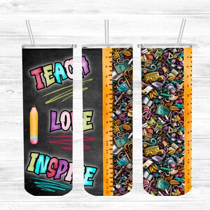 Teacher skinny tumbler png | commercial use | teach png | teacher png | straight tumbler | inspire | love | school