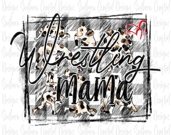 Wrestling mama Png digital download | commercial use | sublimation file | mom | mama Png | sports Png | wrestle