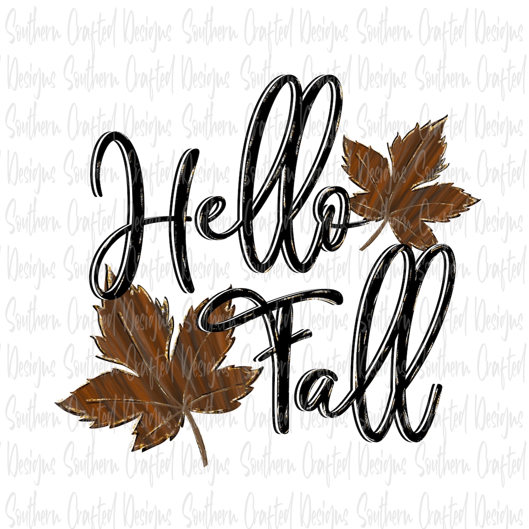 Hello Fall Png Digital Download | Commercial Use | Sublimation File ...