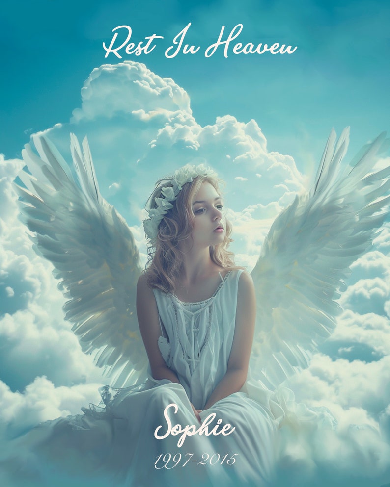 May include: A white angel with wings sits on a cloud in a blue sky. The angel has a flower crown and is looking down. The text "Rest In Heaven" is at the top of the image and the text "Sophie 1997-2015" is at the bottom.