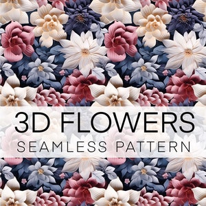 Seamless Pattern 3D, Floral Digital Paper, Instant download