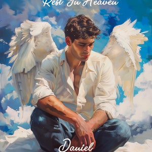 May include: A painting of a man with angel wings sitting on a cloud. The man is wearing a white shirt and blue jeans. The background is a blue sky with white clouds. The text "Rest In Heaven" is at the top of the image. The text "Daniel 1993-2021" is at the bottom of the image.