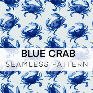 May include: A seamless pattern featuring navy blue crabs on a light gray background. The crabs are detailed with visible claws and legs. The text "BLUE CRAB SEAMLESS PATTERN" is displayed across the image.