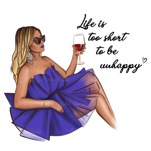 Fashion Girl PNG, Fashion Clipart, Girl PNG, Life Is To Short To Be Unhappy, Digital Download