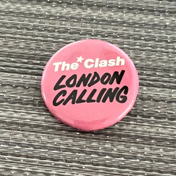 Clash LONDON CALLING 1.25" Button Pin Badge