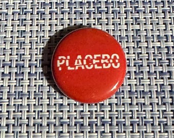 PLACEBO 1" Pin Button Badge
