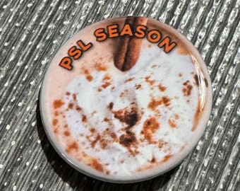 Pumpkin Spice Latte Season PSL 1.25" Pin Button