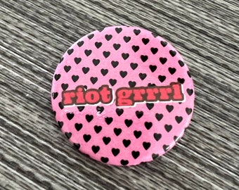 RIOT GRRRL Button 1.25" Pin Badge