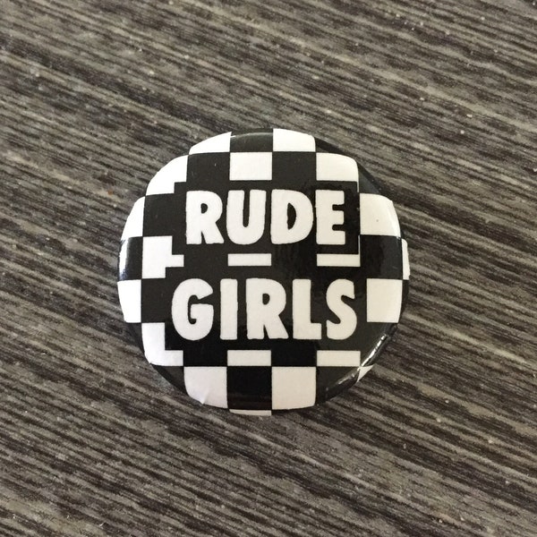 Badge RUDE GIRLS Ska de 2,5 cm (1 po.) bicolore style fille grossière 2 tons