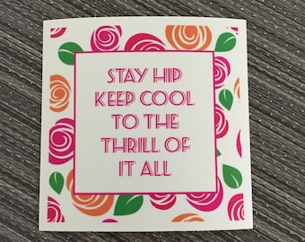 ROXY MUSIC inspired Stay Hip Keep Cool To The Thrill Of It All 3" Square Sticker