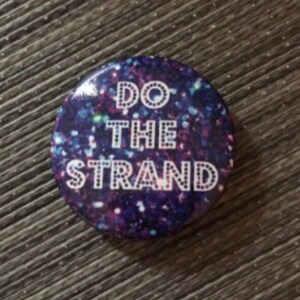 Roxy Music inspired DO THE STRAND 1.50&quot; Button Pin Badge