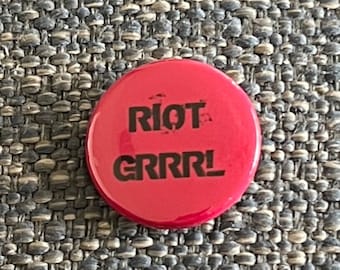 RIOT GRRRL Button 1.25" Pin Badge #2