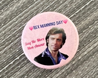 REX MANNING 1.25" Say No More Mon Amour Pin Button Empire Records