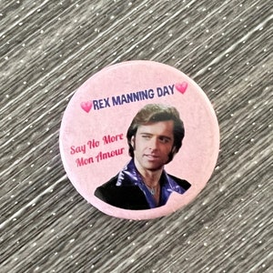 REX MANNING 1.25&quot; Say No More Mon Amour Pin Button Empire Records