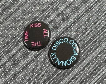 KISS All The Time. DISCO, Occasionally. 1" Pin Set