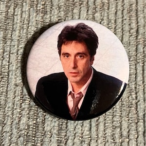 AL PACINO 1.50&quot; Button Pin Badge