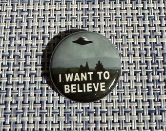 I Want To Believe 1" Pin Button