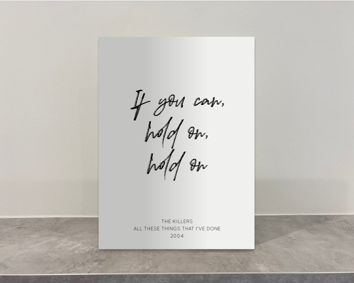 If You Can Hold On Hold On Print All These Things That Etsy