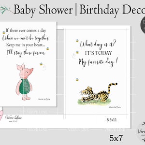 May include: Two printable 8.5x11 inch and 5x7 inch cards featuring Winnie the Pooh and Tigger. The Winnie the Pooh card has a quote about staying in someone's heart forever. The Tigger card says "What day is it? It's today! My favorite day!"