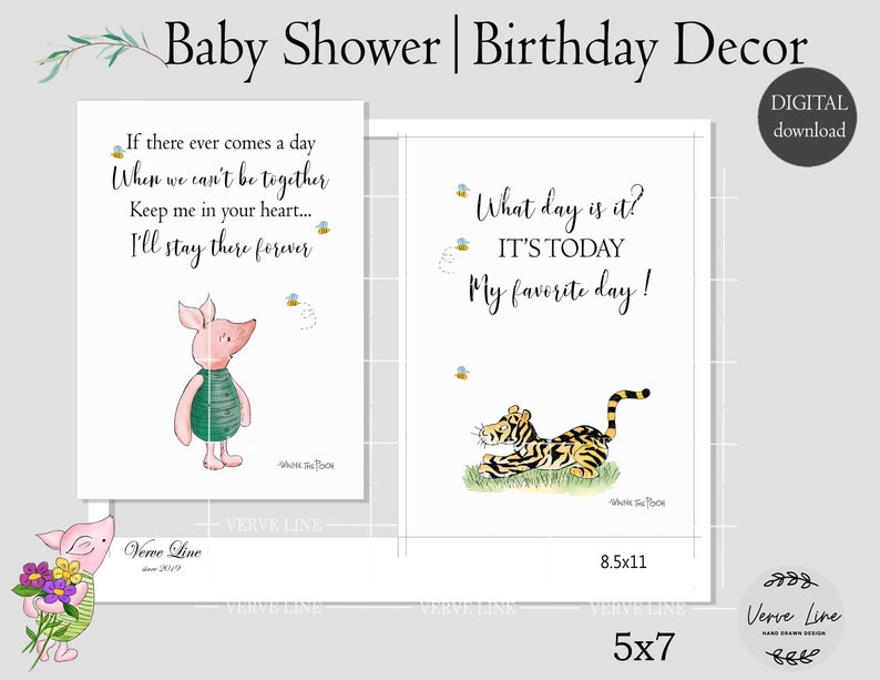 May include: Two printable 8.5x11 inch and 5x7 inch cards featuring Winnie the Pooh and Tigger. The Winnie the Pooh card has a quote about staying in someone's heart forever. The Tigger card says "What day is it? It's today! My favorite day!"