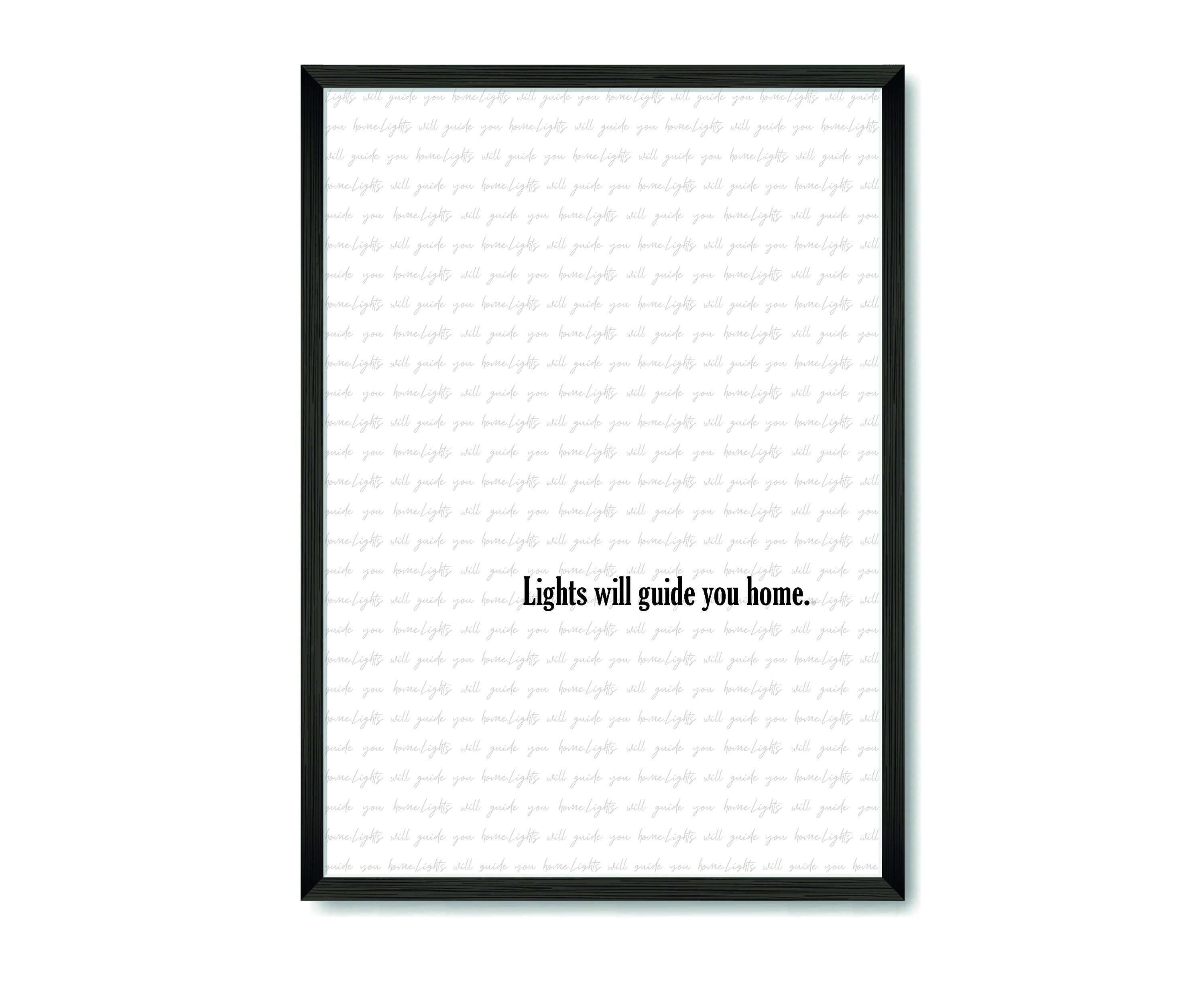 Lights Will Guide You Home Lyrics A4 Prints Prints Etsy