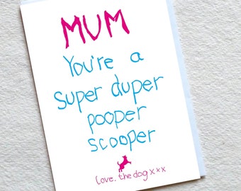 Funny Card From The Dog/Mother's Day Card