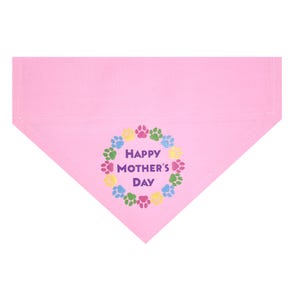 Happy Mother&#39;s Day Pet Bandana - Perfect Mother&#39;s Day Gift for Dogs & Cats! Through the Collar Cat and Dog Bandana