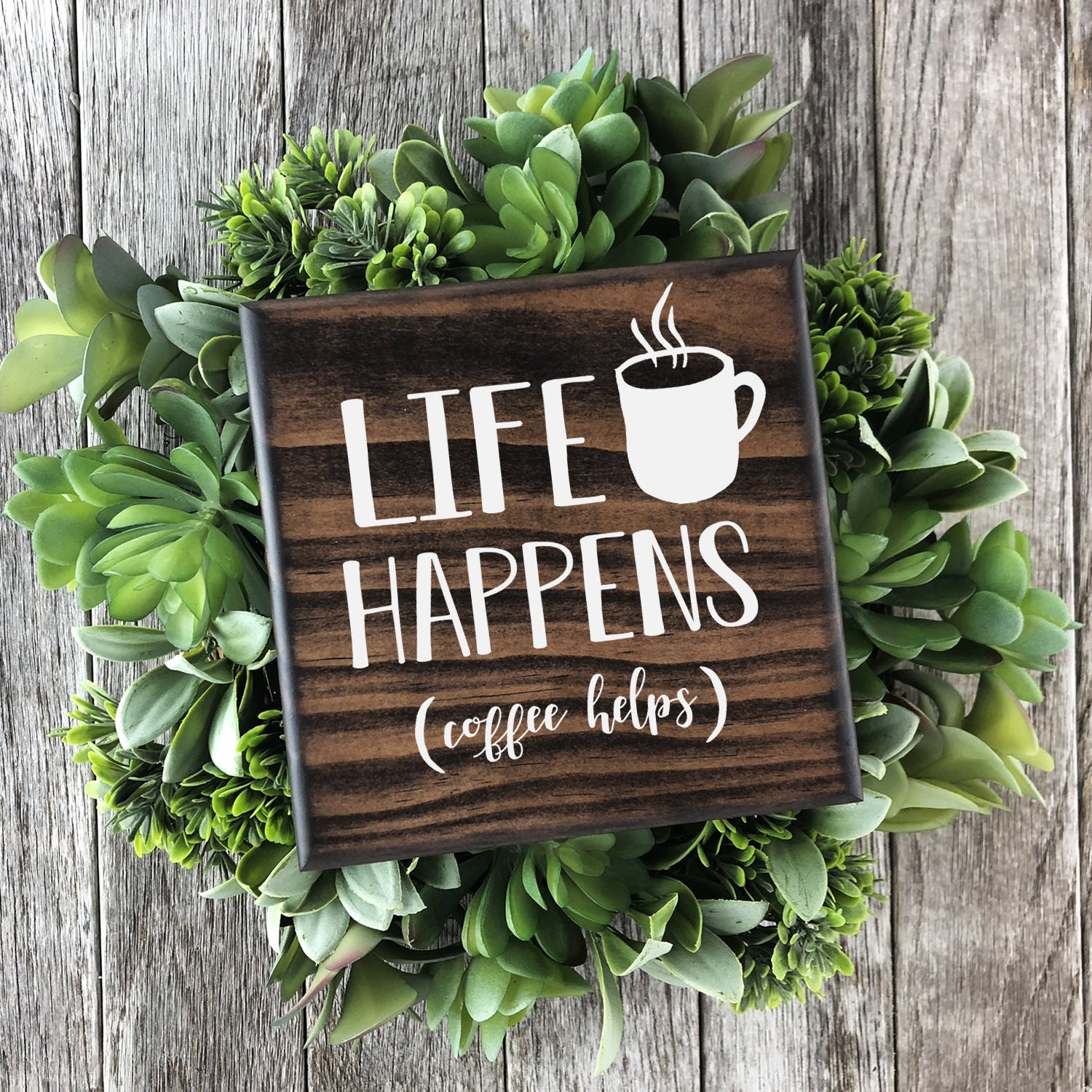 Life Happens Coffee Helps Coffee Wall or Shelf Decor | Etsy