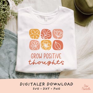 "Positiva tankar" SVG-plotterfil | Blommig SVG med bokstäver | För T-shirts och tygväskor | Cricut, Silhouette | Digital nedladdning