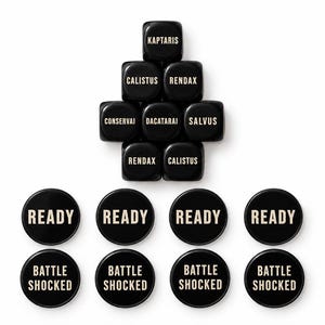 May include: A collection of eight black square dice and eight black circular tokens. The dice feature white text including KAPTARIS, CALISTUS, RENDAX, CONSERVAI, DACATARAI, and SALVUS. The circular tokens feature the white text READY and BATTLE SHOCKED.