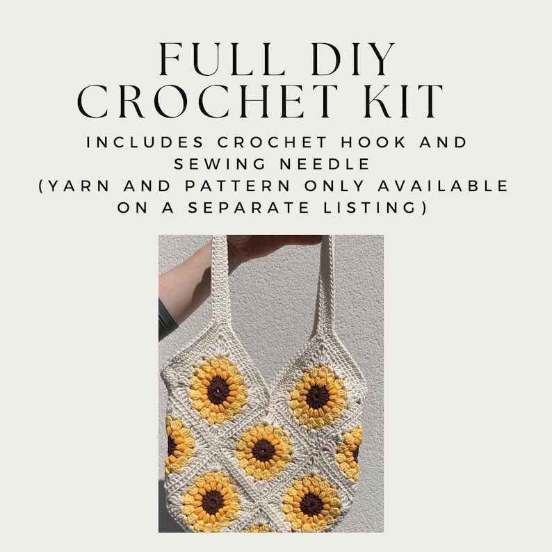 May include: A crochet kit for making a sunflower tote bag. The kit includes a crochet hook and sewing needle. The yarn and pattern are sold separately.