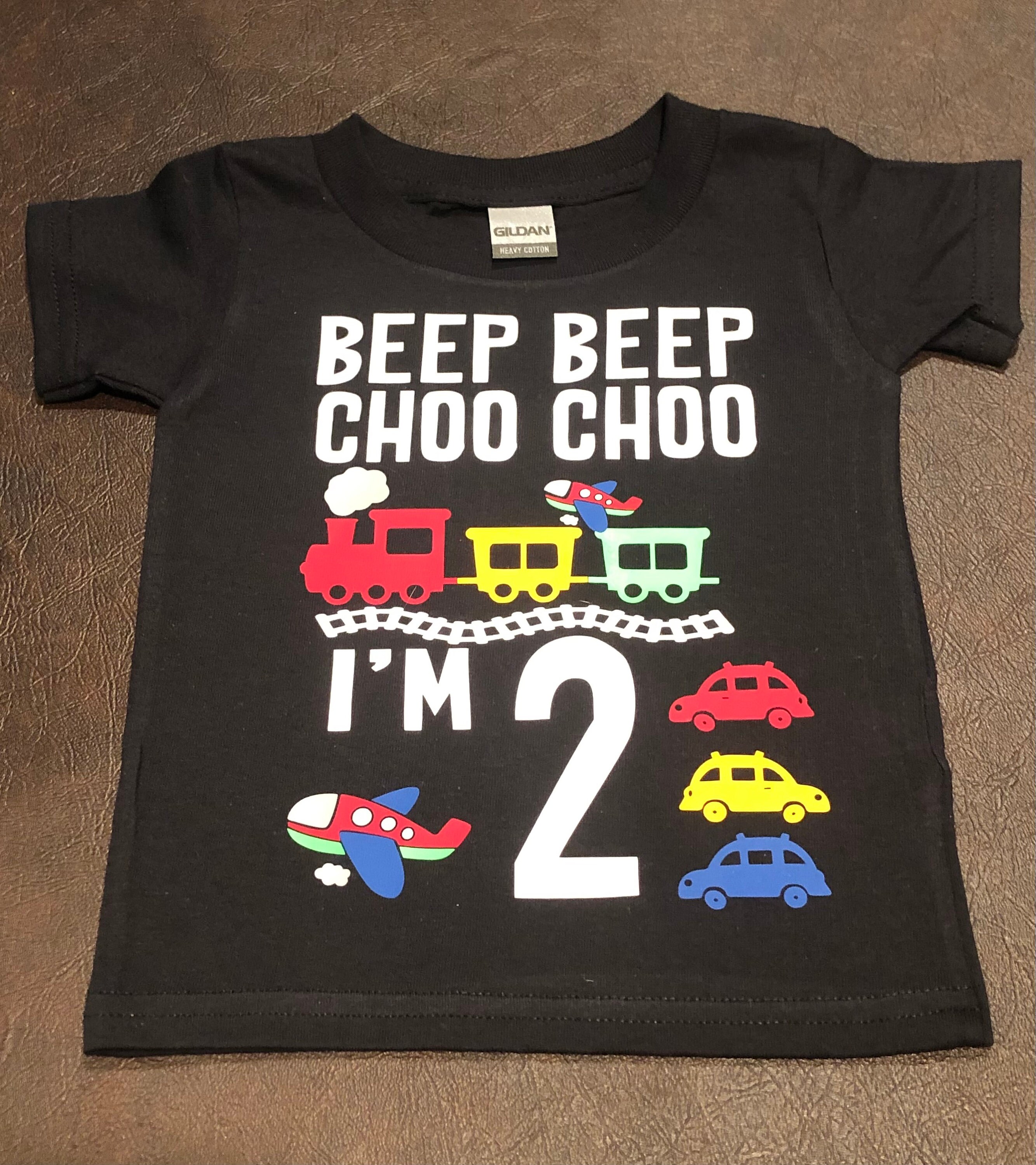 Beep Beep Choo Choo I’m 2 - Birthday Shirt - Kids Birthday Shirt - 2 year old - Trains - Cars - Planes